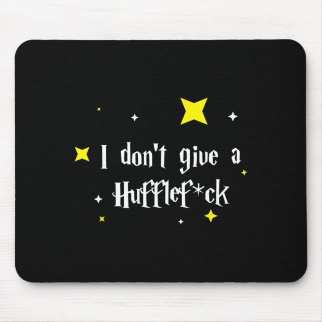 I Don't Give A Hufflefor  Mouse Pad (Front)