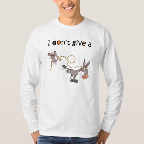 i dont give a mouse walking a donkey T_Shirt