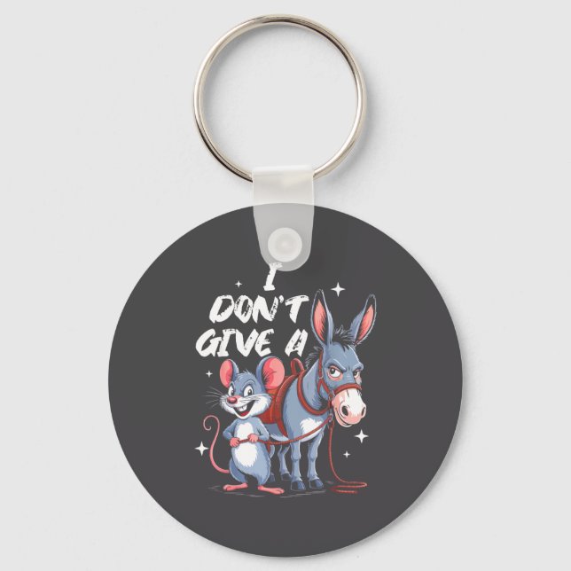 I Don't Give A Rats Mouse &amp; Funny  Keychain (Front)