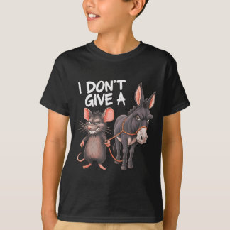 I Dont Give A Rats Mouse Donkey Funny Sarcastic An T-Shirt