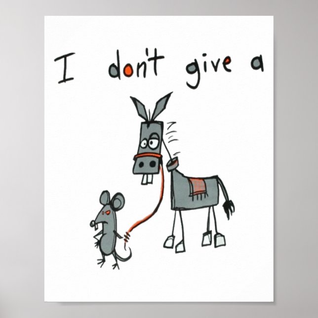 I Don't Give A Rat's  Poster (Front)