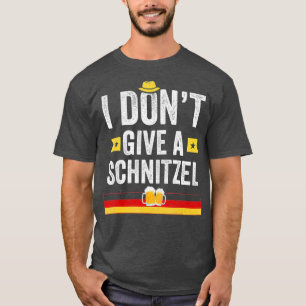 I Dont Give A Schnitzel Funny German for T-Shirt