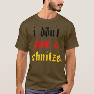 I Don't Give A Schnitzel Funny Lederhosen T-Shirt