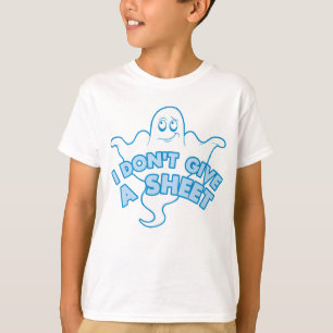 I don't Give A Sheet - Funny Ghost Quote T-Shirt