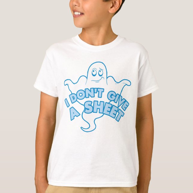 I don't Give A Sheet - Funny Ghost Quote T-Shirt (Front)