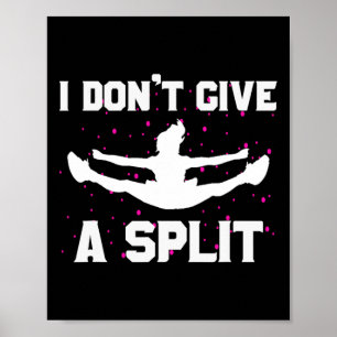 I Don't Give A Split Funny Flyer Cheerleading Gift Poster
