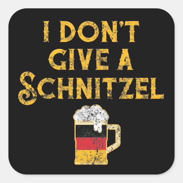 I Don't Give Schnitzel German Flag Beer Lover Square Sticker (Front)