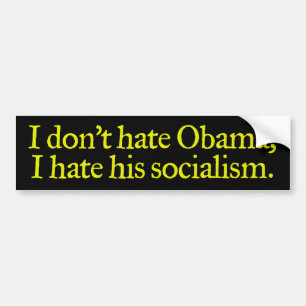 I Don't Hate Obama Bumper Sticker