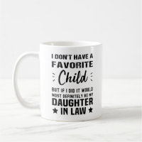 I Dont Have a Favorite Child Daughter in Law