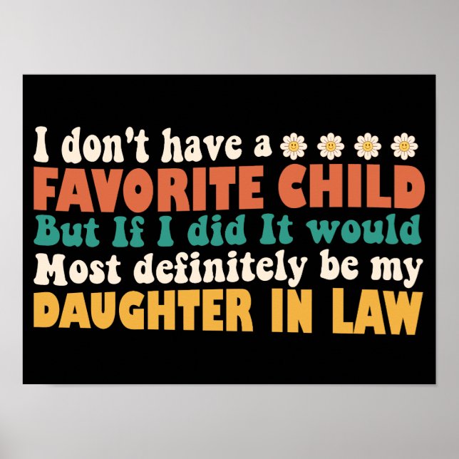 I Don't Have A Favorite Child Daughter In Law Poster (Front)