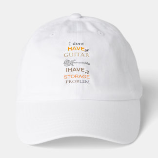 i dont have a guitar problem i have a storage hat