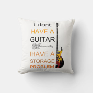 i dont have a guitar problem i have a storage prob throw pillow