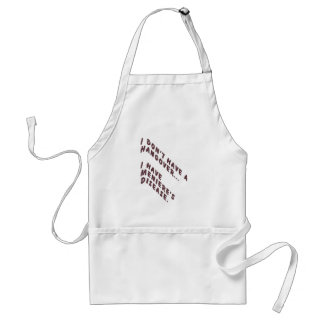 I don't have a hangover adult apron