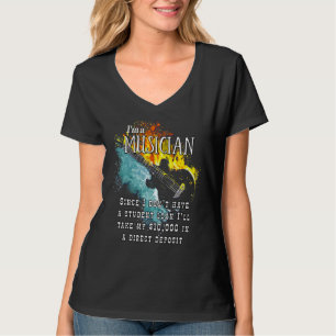 I Don't Have A Student Loan Debt Musician Drummer T-Shirt