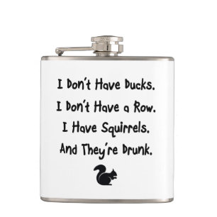 I Don't Have Ducks Flask