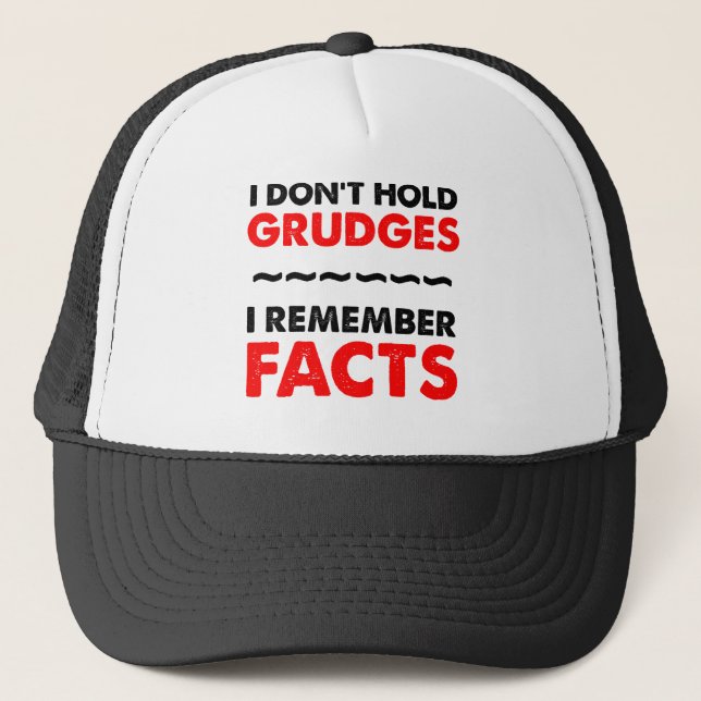 I Don't Hold Grudges Funny Ball Cap Hat (Front)