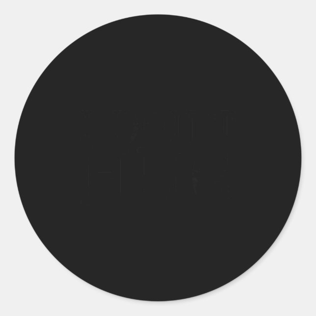 I Don't Hug Tee Shirt  Classic Round Sticker (Front)