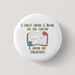 I Don't Judge A Book By Its Cover...Button Button
