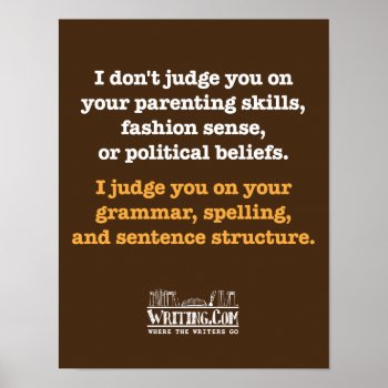 I Don't Judge. Poster by WritingCom at Zazzle