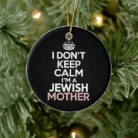 I Don't Keep Calm I'm A Jewish Mother Hanukkah