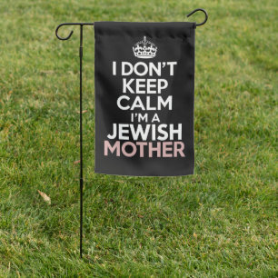I Don't Keep Calm I'm A Jewish Mother Hanukkah Garden Flag