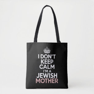 I Don't Keep Calm I'm A Jewish Mother Hanukkah Tote Bag