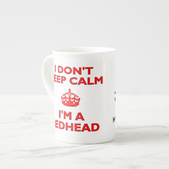 I Don't Keep Calm I'm A Redhead MC1R Gene Carrier Bone China Mug (Front Left)