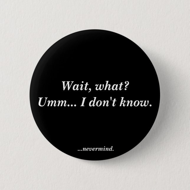 I don't know. button (Front)