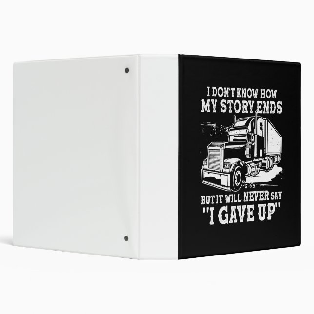 I don't know how my story ends, I gave up. 3 Ring Binder (Background)