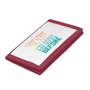 I Don't Know How To Act My Age Funny Old Birthday Trifold Wallet