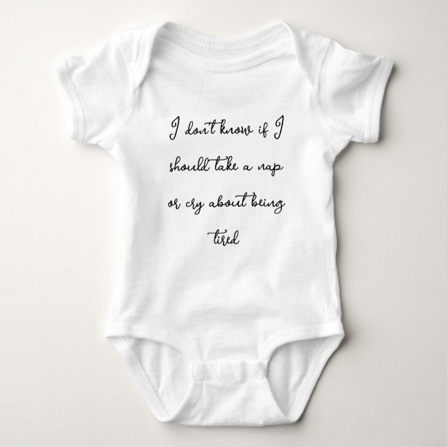 I don't know if I should take a nap funny saying   Baby Bodysuit (Front)