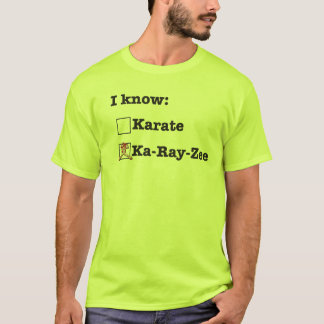 I Don't Know Karate T-Shirt