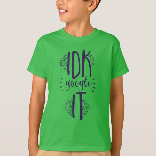 I Don't Know Search It Technology Geek T-Shirt (Front)