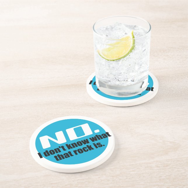 I Don't Know What That Rock Is (Blue) Drink Coaster (Side)