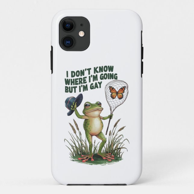 I Don't Know Where I'm Going But I'm Gay Frog Case-Mate iPhone Case (Back)