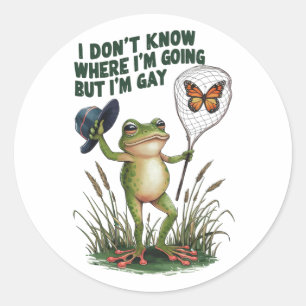 I Don't Know Where I'm Going But I'm Gay Frog Classic Round Sticker