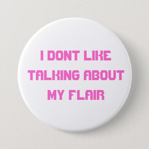 I dont like about talking about my flair button