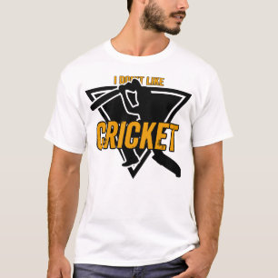I Don't Like Cricket I Love It   Funny Cricket Dad T-Shirt
