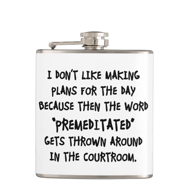 I Don't Like Making Plans Flask (Front)