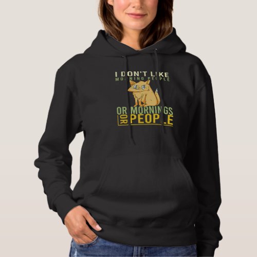 I Dont Like Morning People Angry  Cat Bad Cattitu Hoodie