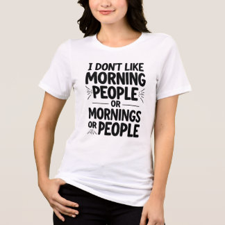 I Don't Like Morning People Anti Social Introvert Tri-Blend Shirt