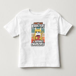 I don't like morning people or mornings or people toddler t-shirt