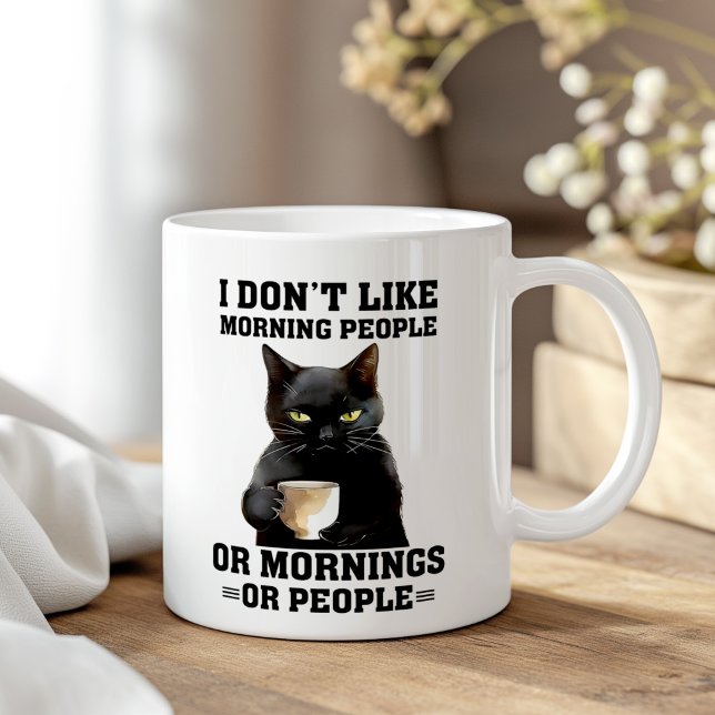 I Don't Like Morning People Sarcastic Black Cat Coffee Mug (I Don't Like Morning People Sarcastic Black Cat Coffee Mug on a boho wooden table.)