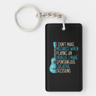 I Don't Make Mistakes When Playing An Ukulele Keychain