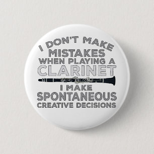 I Don't Make Mistakes When Playing Clarinet Button