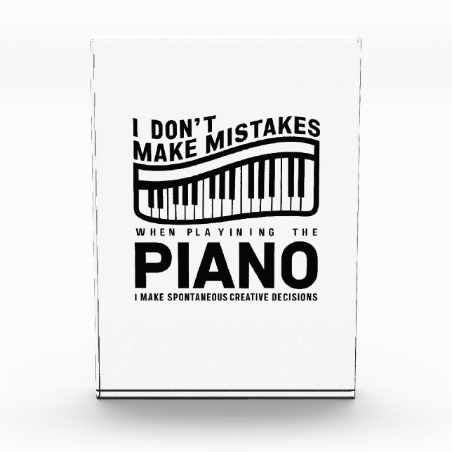 I Don't Make Mistakes When Playing The Piano  Acrylic Award (Front)