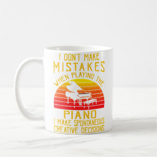 I Don'T Make Mistakes When Playing The Piano Coffee Mug