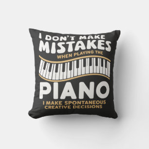 I Don't Make Mistakes When Playing The Piano  Throw Pillow