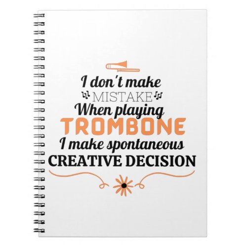 I Dont Make Mistakes When Playing Trombone Notebo Notebook