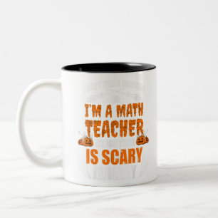 I Don't Need A Costume I'm A Math Teacher Two-Tone Coffee Mug